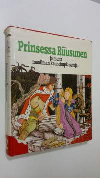 Prinsessa Ruusunen ja muita maailman kauneimpia satuja