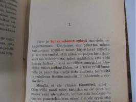 Drachman: Kalastajia (1896, suom. Juhani Aho), Garshin: Taiteilijan lemmentarina (1915), Haggrén: Suhteita (1905)