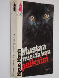 Mustaa miestä ken pelkäisi