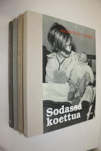 Sodassa koettua 1-4 : Haavoitettu lapsuus ; Uhrattu nuoruus ; Arkea sodan varjossa ; Yhdessä eteenpäin