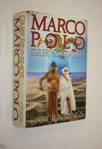 Marco Polo : suuri seikkailija
