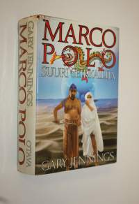 Marco Polo : suuri seikkailija