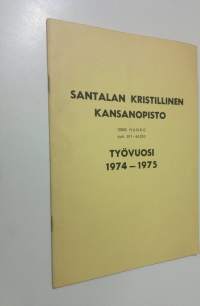 Santalan kristillinen kansanopisto : työvuosi 1974-1975