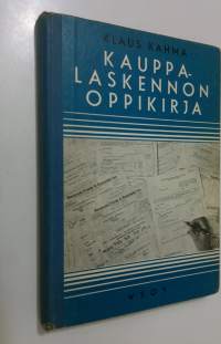 Kauppalaskennon oppikirja : kauppakouluja varten