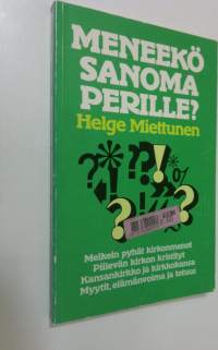 Meneekö sanoma perille