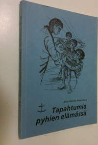 Tapahtumia pyhien elämässä