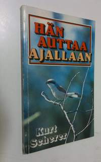 Hän auttaa ajallaan
