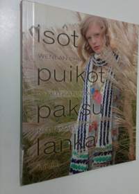 Isot puikot, paksu lanka : 20 mutkatonta neulemallia