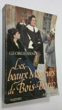 Les beaux Messieurs de Bois-Dore