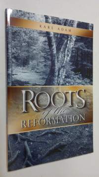 Roots of the Reformation (ERINOMAINEN)