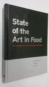 State of the Art in Food : the changing face of the worldwide food industry