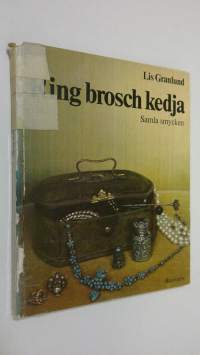 Ring brosch kedja : samla smycken