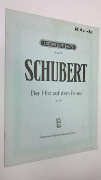 Der hirt auf dem Felsen op. 129 : fur eine singstimme mit begleitung von klarinette und pianoforte