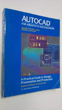 AutoCAD for Architechts and Engineers : a practical guide to design, presentation and production