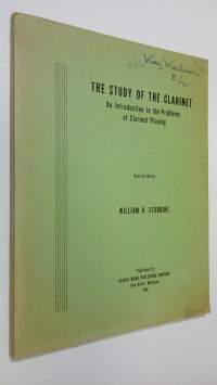 The study of the clarinet : an introduction to the problems of clarinet playing