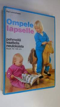 Ompele lapselle : pehmeitä vaatteita neuloksista : koot 70-130 cm