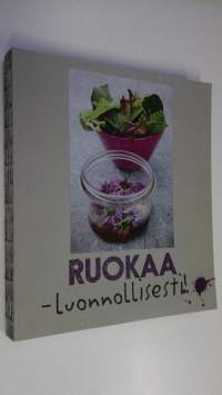 Ruokaa - luonnollisesti