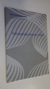 Valvontakertomus 2013