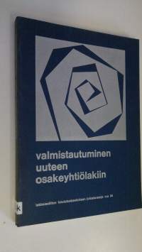 Valmistautuminen uuteen osakeyhtiölakiin