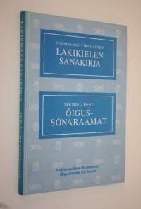 Suomalais-virolainen lakikielen sanakirja = Soome-eesti öigussönaraamat