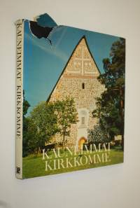 Kauneimmat kirkkomme = Finlands vackraste kyrkor = Die schönsten Kirchen Finnlands = Finland&#039;s most beautiful churches : Suomalaista kirkkoarkkitehtuuria keskiaja...