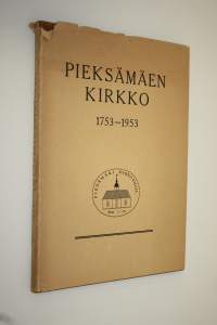 Pieksämäen kirkko 1753-1953