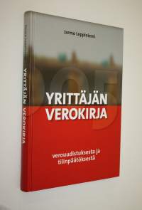 Yrittäjän verokirja : verouudistuksesta ja tilinpäätöksestä