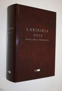 Lakikirja 2012 : yksityis-, rikos- ja prosessioikeus