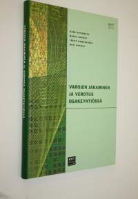Varojen jakaminen ja verotus osakeyhtiössä
