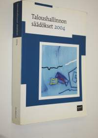 Taloushallinnon säädökset 2004