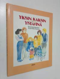 Yksin kaksin ystävinä