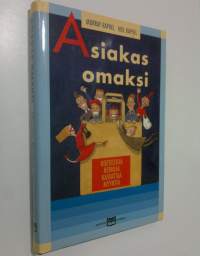 Asiakas omaksi : koeteltuja keinoja kasvattaa myyntiä