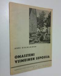 Omaisteni viimeinen leposija