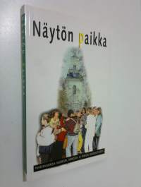 Näytön paikka : puheenvuoroja nuorista, kirkosta ja kirkon nuorisotyöstä