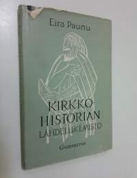 Kirkkohistorian lähdelukemisto : lukiota varten