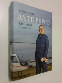 Antti Piippo : liian suuri Suomelle