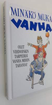 Minäkö muka vanha