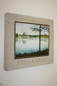 Finlandia : Suomen luonnon kuvakirja = ett bildverk om Finlands natur = Finlands natural scene in pictures = ein bilderbuch der finnischen natur = livre de la nat...