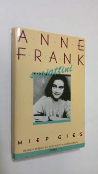 Anne Frank, suojattini : Frankin perhettä auttanut nainen kertoo