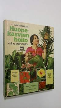 Huonekasvien hoito vaihe vaiheelta