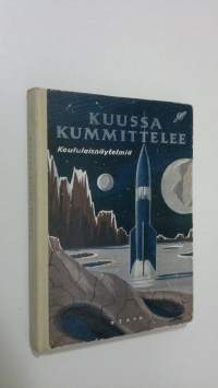 Kuussa kummittelee : koululaisnäytelmiä