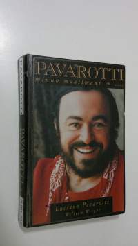 Pavarotti, minun maailmani