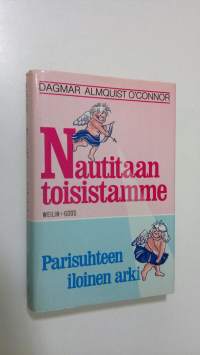 Nautitaan toisistamme : parisuhteen iloinen arki