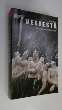 Seitsemän veljestä : kertomus (maailmaan viskatut kullervot, promo copy)