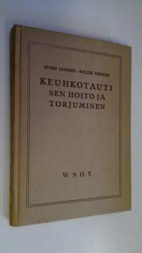 Sairaanhoitajattarien oppikirja 12, Keuhkotauti, sen hoito ja torjuminen