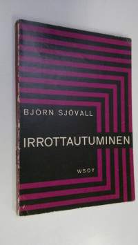 Irrottautuminen : sisäisen elämän kehitys