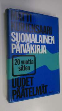 Suomalainen päiväkirja : 20 vuotta sitten : uudet päätelmät