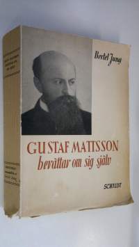Gustaf Mattsson berättar om sig själv