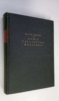 Kemia valloittaa maailmaa