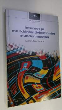 Internet ja markkinointiviestinnän muodonmuutos